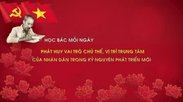 Học Bác mỗi ngày: Phát huy vai trò chủ thể, vị trí trung tâm của nhân dân trong kỷ nguyên phát triển mới