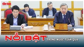 Nổi bật tuần qua: Kết luận điều tra vụ án Tập đoàn Phúc Sơn; Giá vàng lập đỉnh rồi lao dốc