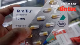 Bác sĩ ơi: Cảnh báo việc tự ý dùng thuốc Tamiflu điều trị cúm