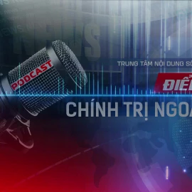 Điểm tin Chính trị - Ngoại giao 4/7