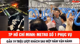 TP Hồ Chí Minh: Metro số 1 phục vụ gần 19 triệu lượt khách sau một năm vận hành