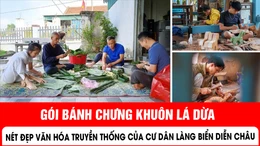Gói bánh chưng khuôn lá dừa - nét đẹp văn hóa truyền thống của cư dân làng biển Diễn Châu