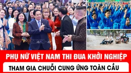 Thủ tướng Phạm Minh Chính: Phụ nữ Việt Nam thi đua khởi nghiệp, tham gia chuỗi cung ứng toàn cầu