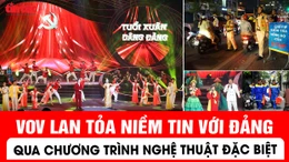 VOV lan tỏa niềm tin với Đảng qua chương trình nghệ thuật đặc biệt