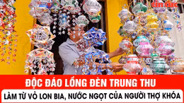 Độc đáo lồng đèn Trung thu làm từ vỏ lon bia, nước ngọt của người thợ khóa