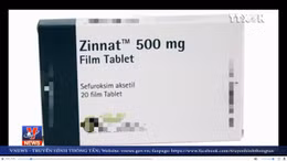 Bộ Y tế cảnh báo về thuốc giả có tên là Zinnat 500 mg 