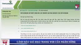 Cảnh báo giả mạo trang web của ngân hàng