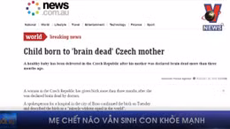 Mẹ chết não vẫn sinh con khỏe mạnh