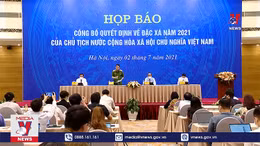 Công bố Quyết định về đặc xá năm 2021 của Chủ tịch nước