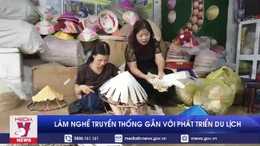 Làm nghề truyền thống gắn với phát triển du lịch