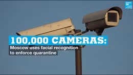 100.000 camera AI 'tóm gọn' người vi phạm cách ly tại Moskva, Nga