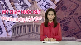 Tin tức TV: Mỹ chạy nước rút nâng trần nợ công, tránh vỡ nợ