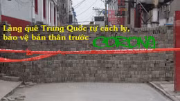 Làng quê Trung Quốc tự cách ly, bảo vệ bản thân khỏi virus Corona