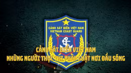 Cảnh sát biển – Những người thực thi pháp luật nơi đầu sóng