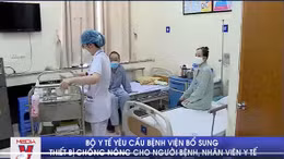 Bộ Y tế yêu cầu bệnh viện bổ sung thiết bị chống nóng cho người bệnh, nhân viên y tế