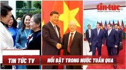 Tin tức TV - Nổi bật trong nước tuần qua: Chuyến thăm Việt Nam của hai nguyên thủ quốc gia Trung Quốc và Campuchia