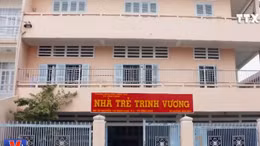 Lại xuất hiện bảo mẫu tát liên tục bé trai 19 tháng tuổi ở Vĩnh Long