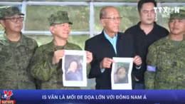 IS vẫn là mối đe dọa lớn đối với Đông Nam Á