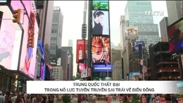 Trung Quốc thất bại trong nỗ lực tuyên truyền sai trái về Biển Đông