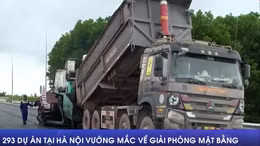 293 dự án tại Hà Nội vướng mắc về giải phóng mặt bằng