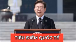 Tin tức TV: Tân Tổng thống Lee Jae-myung và nhiệm vụ tái thiết nền dân chủ Hàn Quốc