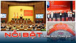 Tin tức TV nổi bật tuần qua: Hội nghị toàn quốc quán triệt Nghị quyết Đại hội XIV của Đảng