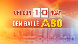 Đếm ngược A80 ngày 23/8/2025