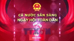 Cả nước sẵn sàng bước vào Ngày hội toàn dân