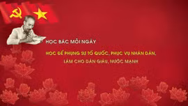 Học Bác mỗi ngày: Học để phụng sự Tổ quốc, phục vụ nhân dân, làm cho dân giàu, nước mạnh