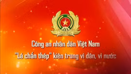Thông điệp lịch sử: Công an nhân dân Việt Nam - 'Lá chắn thép' kiên trung vì dân, vì nước 
