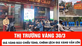 Thị trường vàng đảo chiều tăng, chênh lệch mua - bán vẫn lớn