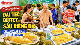 Trải nghiệm đại tiệc Buffet sầu riêng Ri6 chuẩn xuất khẩu ở TP Hồ Chí Minh