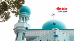 'Giữ hồn' văn hóa Chăm Islam qua Thánh đường