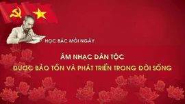 Học Bác mỗi ngày: Âm nhạc dân tộc được bảo tồn và phát triển trong đời sống