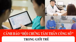 Hội chứng tâm thần công sở (hội chứng burnout) ở giới trẻ ngày càng gia tăng có thể làm suy giảm nghiêm trọng sức khỏe thể chất và tinh thần nếu không được can thiệp sớm.