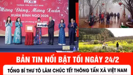 Bản tin tối ngày 24/2.
