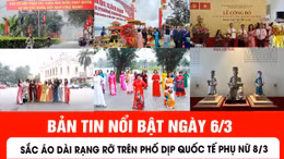 Bản tin tối ngày 6/3 của báo Tin tức và dân tộc.