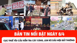Bản tin tối ngày 6/4 của Báo Tin tức và Dân tộc.