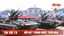 Nổi bật tuần qua: Hùng tráng lễ diễu binh, diễu hành kỷ niệm 80 năm Quốc khánh 2/9