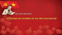 Học Bác mỗi ngày: Tư tưởng Hồ Chí Minh về vai trò của phụ nữ 