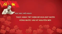 Học Bác mỗi ngày: Thực hành tiết kiệm để đưa đất nước vững bước vào kỷ nguyên mới 