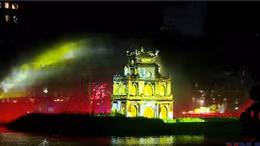 Trình diễn ánh sáng 'Hà Nội rạng rỡ' tại Hồ Hoàn Kiếm 