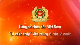 Thông điệp lịch sử: Công an nhân dân Việt Nam - 'Lá chắn thép' kiên trung vì dân, vì nước 