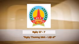 Khoảnh khắc & Sự kiện ngày 27/7 