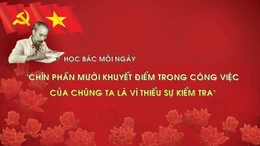 'Chín phần mười khuyết điểm trong công việc của chúng ta là vì thiếu sự kiểm tra'