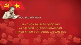 Học Bác mỗi ngày: Lựa chọn đại biểu Quốc hội và HĐND trách nhiệm với tương lai dân tộc