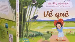 'Khúc đồng dao của bé': Âm nhạc dẫn lối về nguồn cội