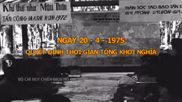 Ngày 20/4/1975: Quyết định thời gian tổng khởi nghĩa