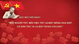Học Bác mỗi ngày: 'Mỗi người tốt, mỗi việc tốt là một bông hoa đẹp, cả dân tộc ta là một rừng hoa đẹp'