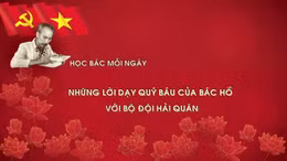 Học Bác mỗi ngày: Những lời dạy quý báu của Bác Hồ với Bộ đội Hải quân